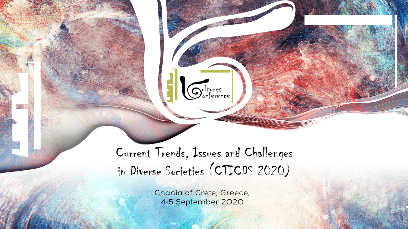 CULTURES CONFERENCE & SIETAR ITALIA Current Trends, Issues, and Challenges in Diverse Societies (CTICDS 2020) to be held on 4 & 5 September 2020 at Chania, Crete, Greece.